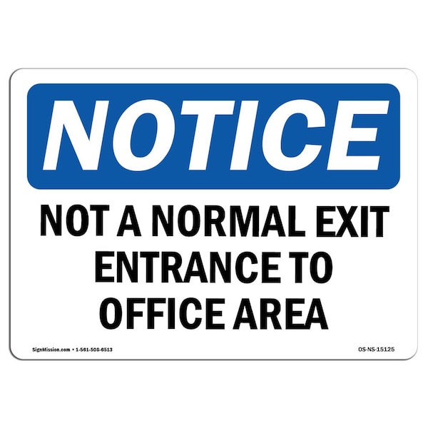 OSHA Notice Sign, 3.5" Height, Not A Normal Exit Entrance To Office Area Sign, Landscape, 10PK